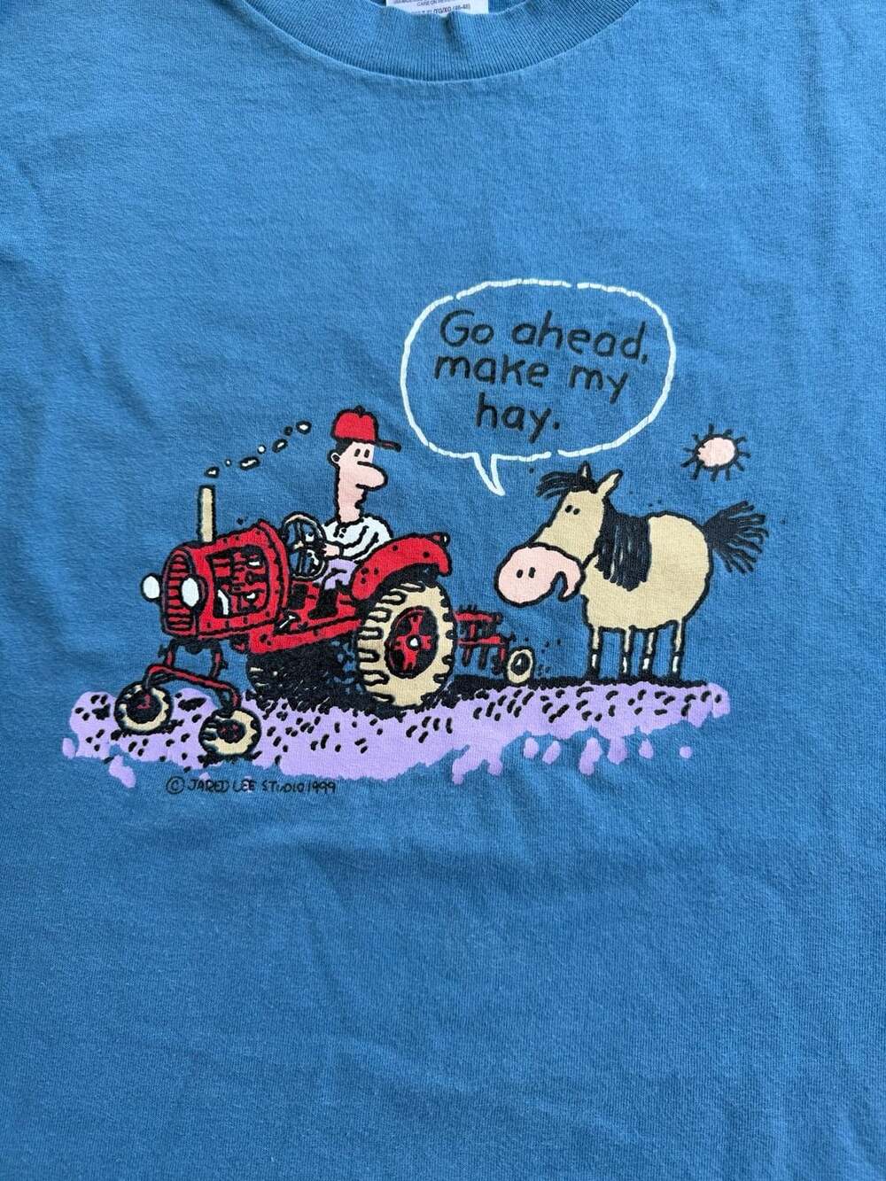 Vintage 1999 Jared Lee Studio Go Ahead Make My Hay T-Shirt Size XL